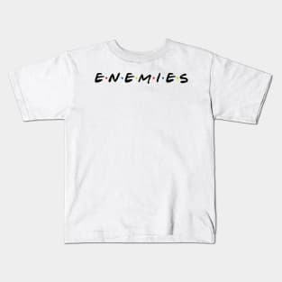 Enemies Kids T-Shirt